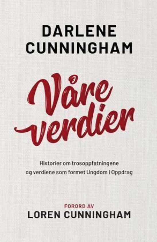 Våre verdier av Darlene Cunningham