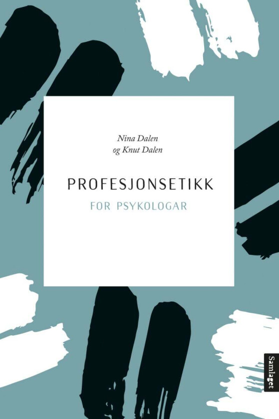 Profesjonsetikk for psykologar av Knut Dalen, Nina Dalen