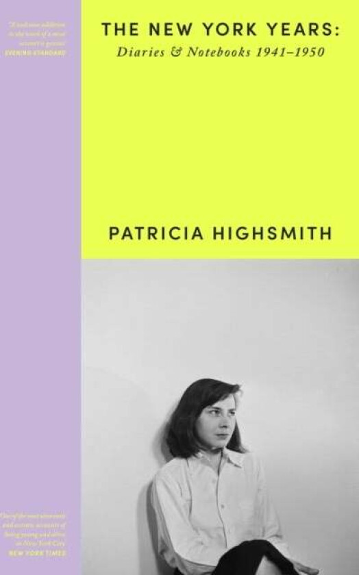 Patricia Highsmith: Her Diaries and Notebooks av Patricia Highsmith