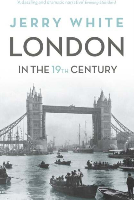 London In The Nineteenth Century av Jerry White