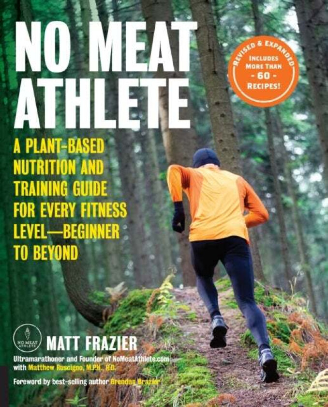 No Meat Athlete, Revised and Expanded av Matt Frazier, Matt Ruscigno