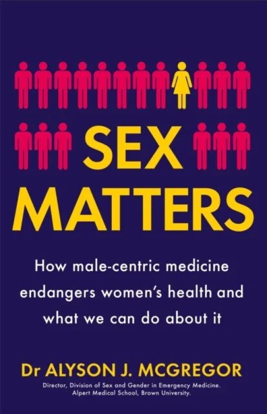 Sex Matters av Dr Alyson J. McGregor