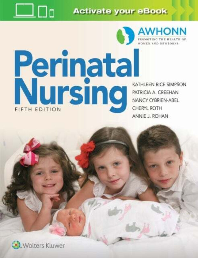 AWHONN's Perinatal Nursing av Kathleen Rice Simpson, Patricia A. MSN RNC Creehan