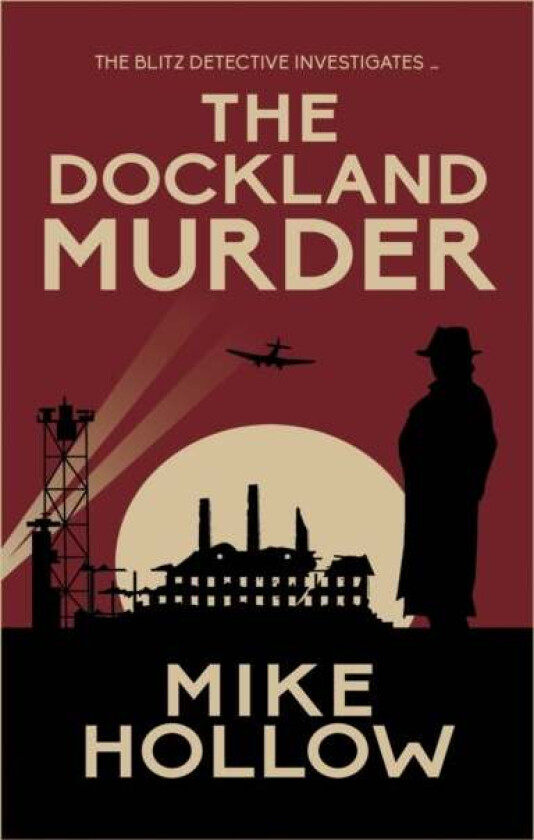 The Dockland Murder av Mike Hollow
