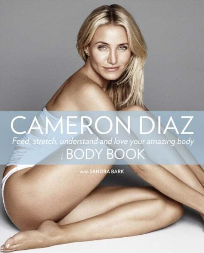 The Body Book av Cameron Diaz