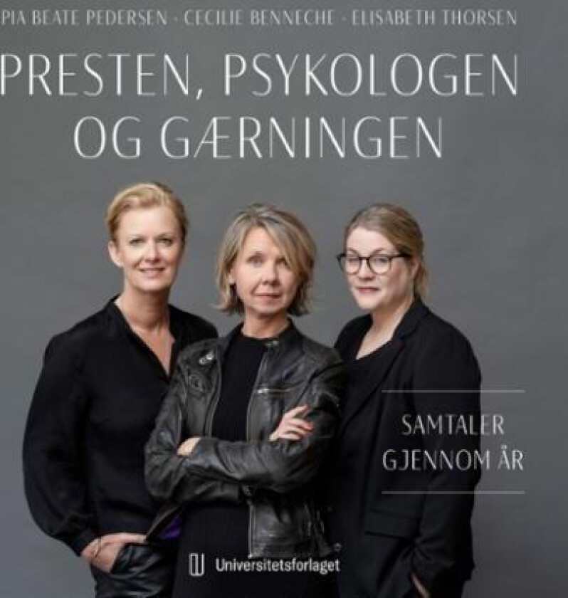 Presten, psykologen og gærningen av Cecilie Benneche, Pia Beate Pedersen, Elisabeth Thorsen