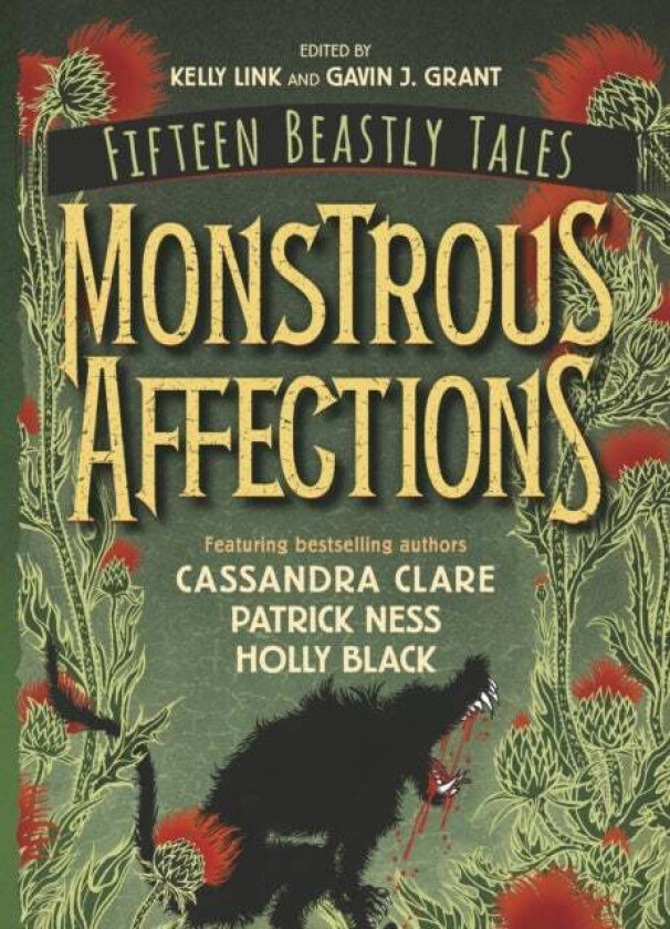 Monstrous Affections av Gavin J. Grant, Kelly Link