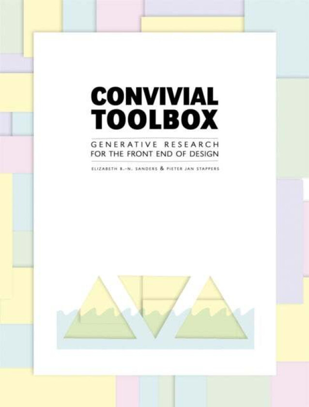 Convivial Toolbox av Liz Sanders, Pieter Jan Stappers