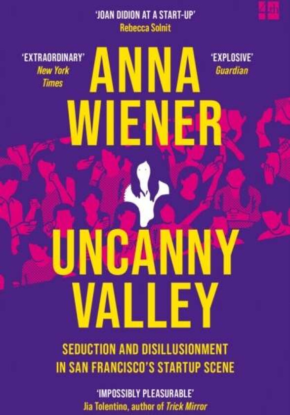 Uncanny Valley av Anna Wiener