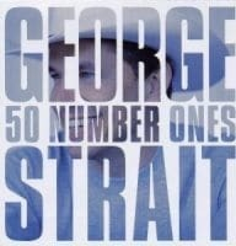 George Strait - 50 Number 1's