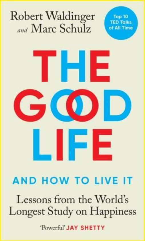 The Good Life av Robert Waldinger, Marc Schulz