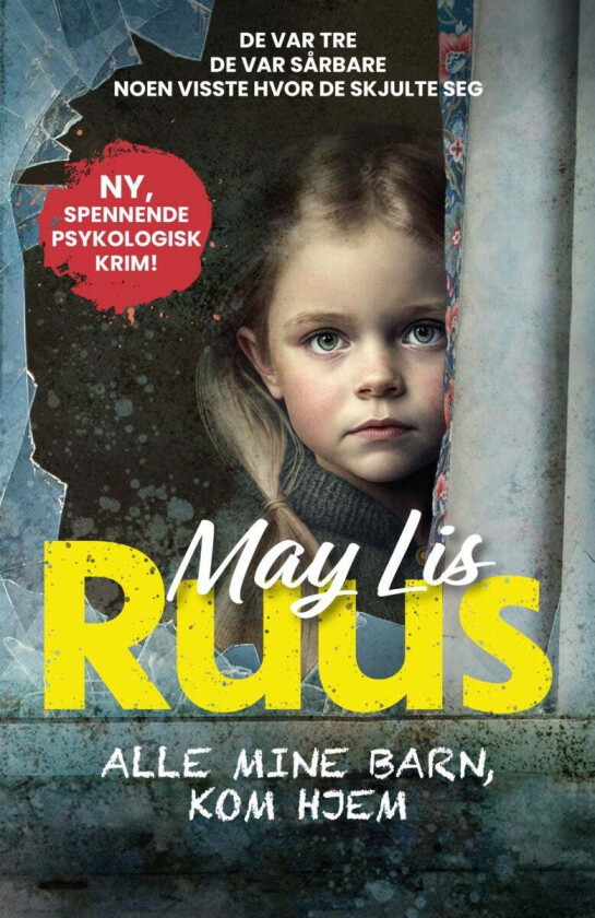 Alle mine barn, kom hjem av May Lis Ruus