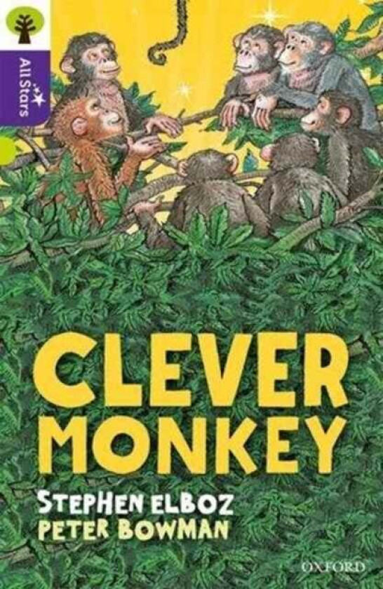 Oxford Reading Tree All Stars: Oxford Level 11 Clever Monkey av Elboz, Bowman, Sage