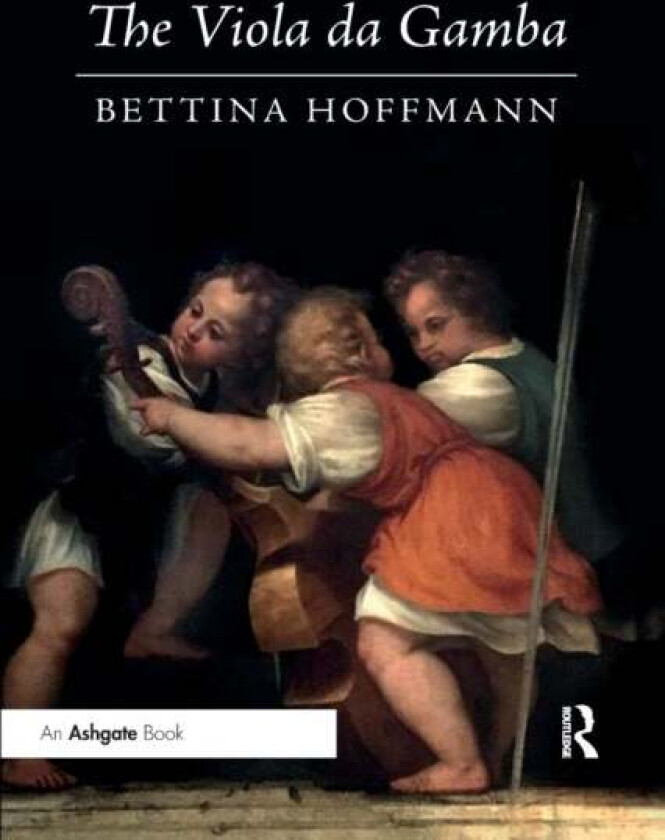 The Viola Da Gamba Av Bettina Hoffmann