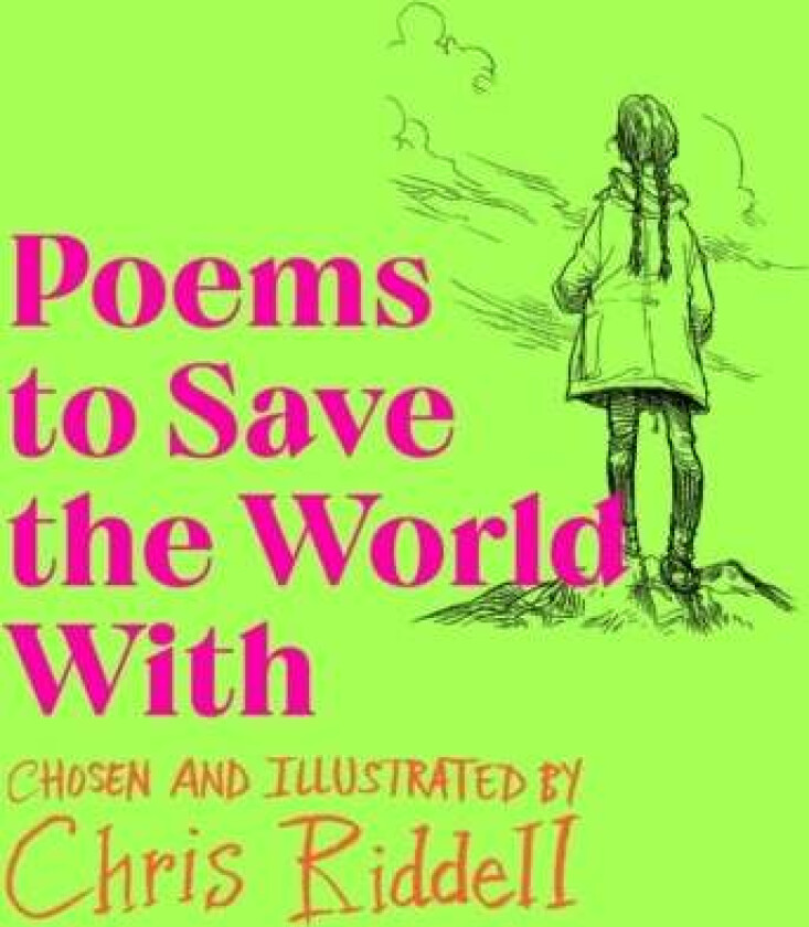Poems to Save the World With av Chris Riddell