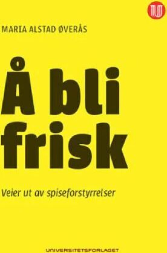 Å bli frisk av Maria Alstad Øverås