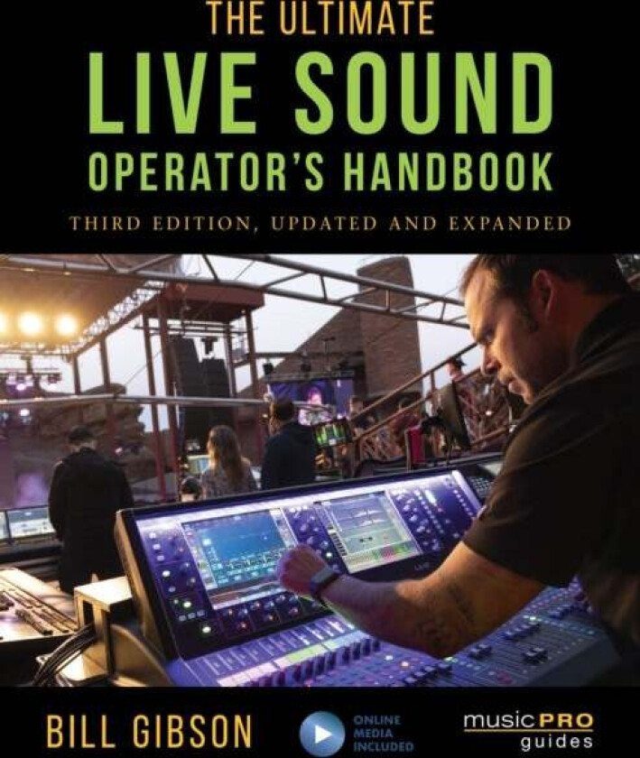 The Ultimate Live Sound Operator'S Handbook Av Bill Gibson