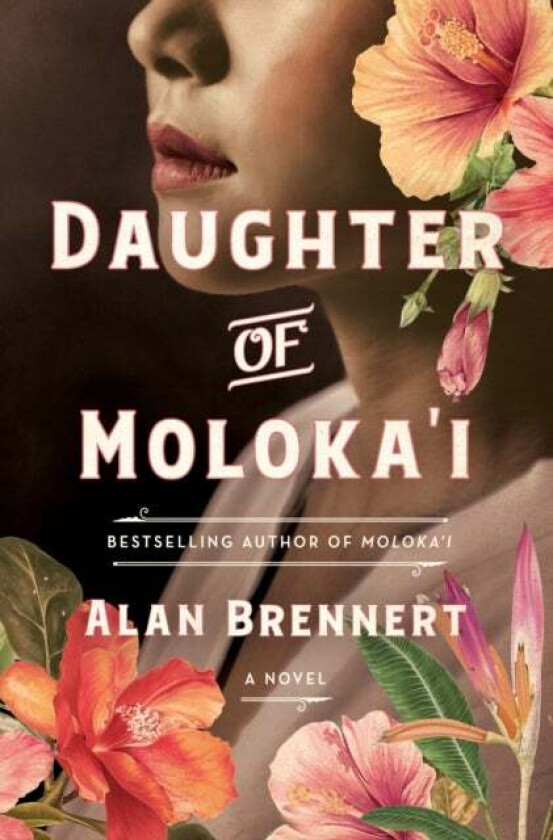 Daughter of Moloka'i av Alan Brennert