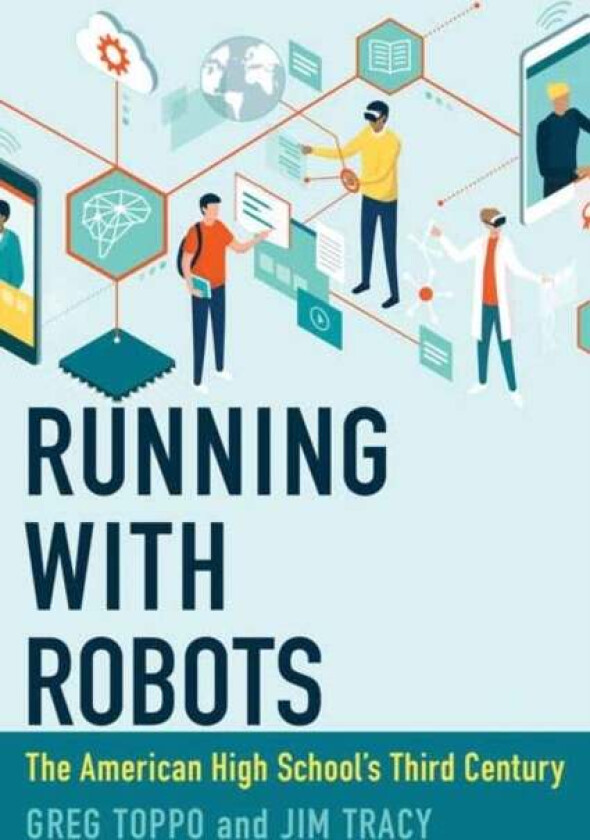 Running with Robots av Greg Toppo, Jim Tracy