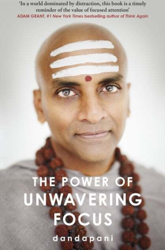 The Power of Unwavering Focus av Dandapani