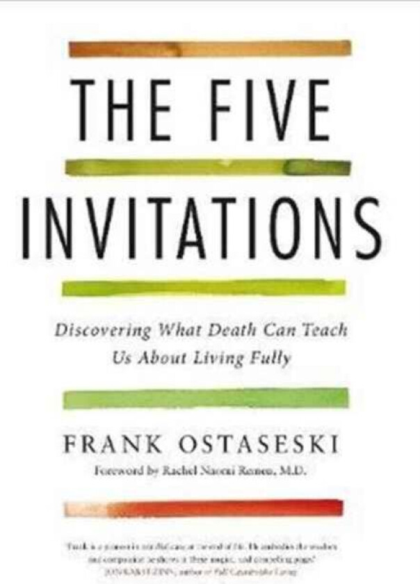 The Five Invitations av Frank Ostaseski