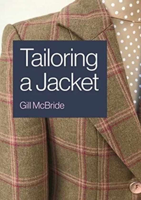 Tailoring a Jacket av Gill McBride