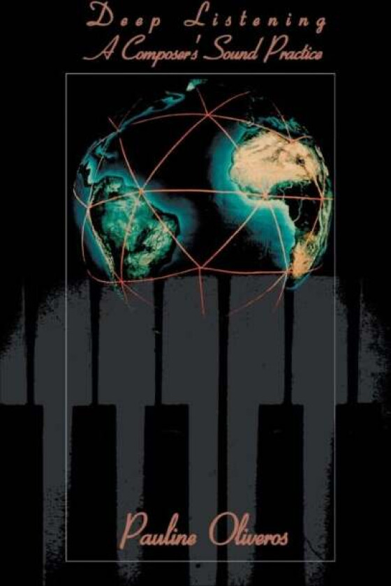 Deep Listening av Pauline Oliveros