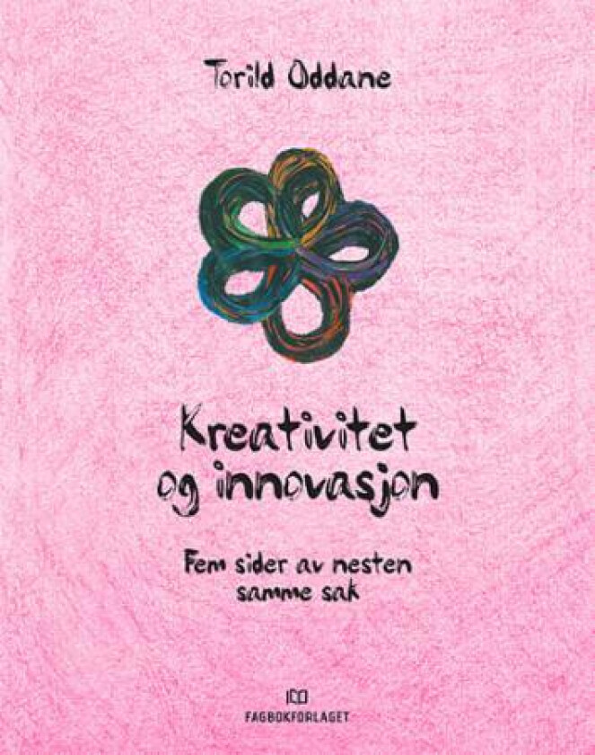 Kreativitet og innovasjon av Torild Oddane