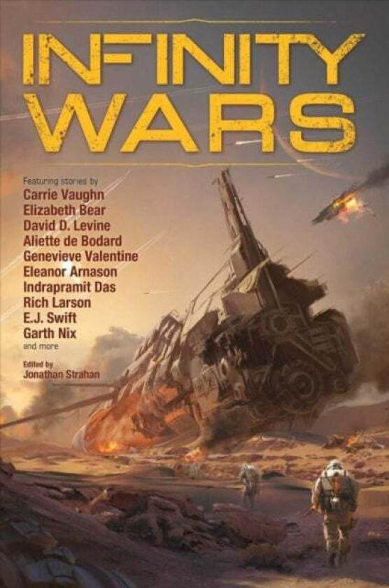 Infinity Wars Av Jonathan Strahan, Carrie Vaughn, Elizabeth Bear, David D. Levine, Aliette De Bodard, Genevieve Valentine, Eleanor Arnason, Indraprami