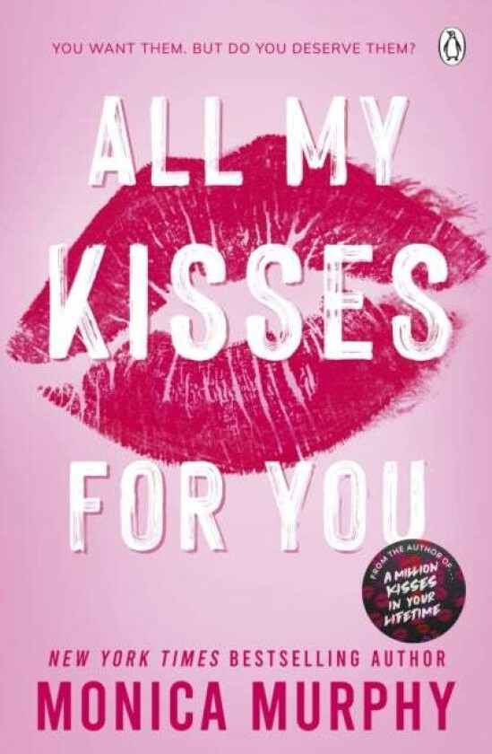 All My Kisses For You Av Monica Murphy