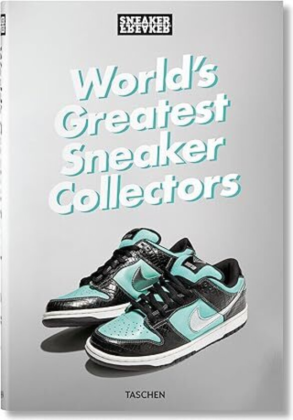 Sneaker Freaker. World's Greatest Sneaker Collectors av Simon Wood