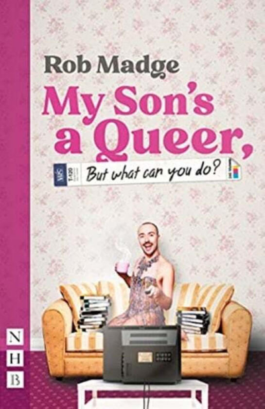 My Son's a Queer (But What Can You Do?) av Rob Madge