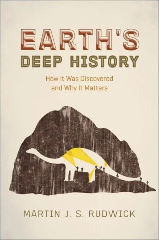 Earth's Deep History av Martin J. S. Rudwick