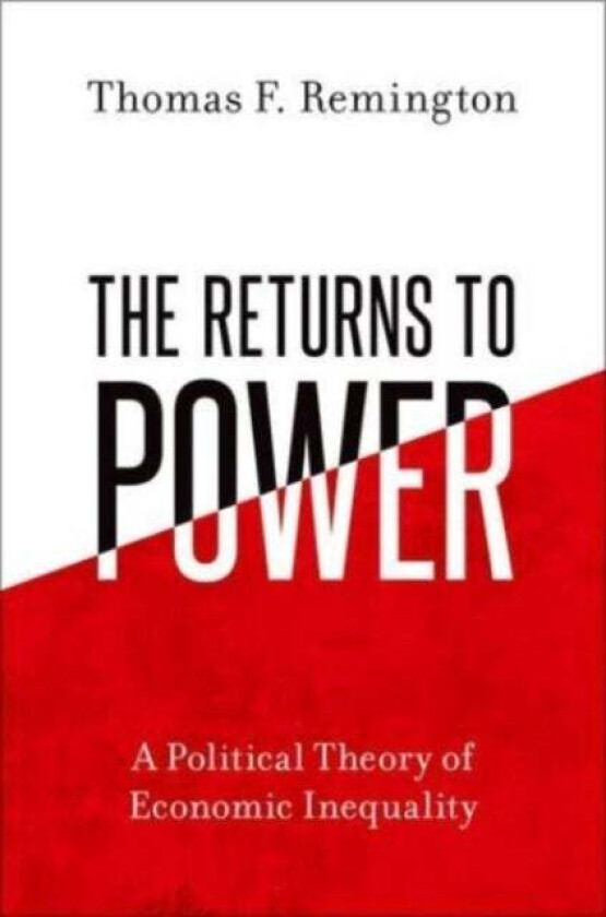 The Returns to Power av Thomas F. (Goodrich C. White Professor of Political Science (Emeritus) Goodrich C. White Professor of Political Science (Emeri