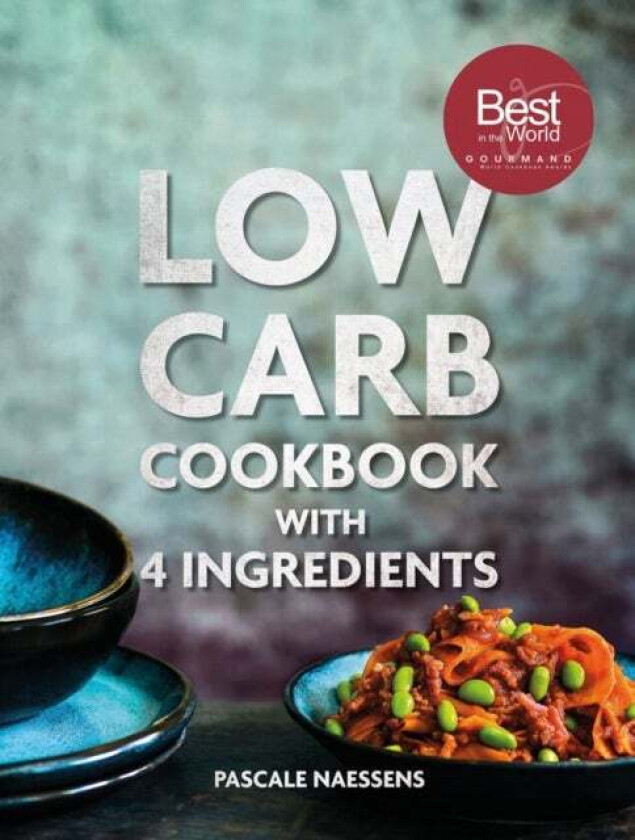 Low Carb Cookbook With 4 Ingredients av Pascale Naessens