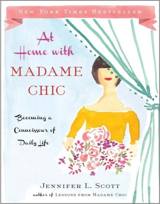 At Home with Madame Chic av Jennifer L. Scott