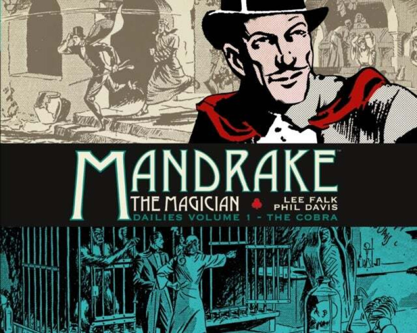 Mandrake the Magician: Dailies Vol. 1: The Cobra av Lee Falk