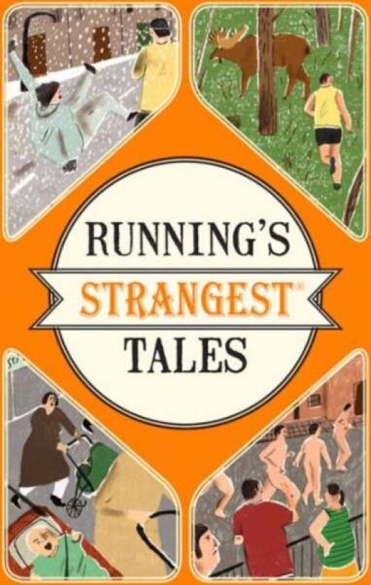 Running's Strangest Tales av Iain Spragg