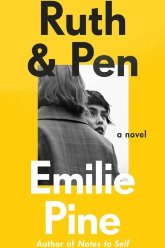 Ruth & Pen av Emilie Pine