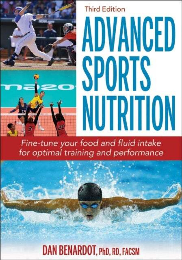 Advanced Sports Nutrition av Dan Benardot