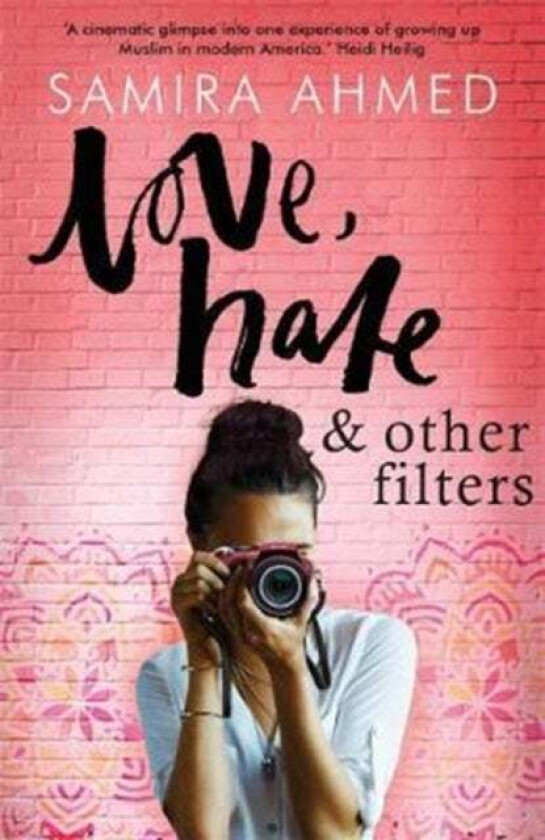 Love, Hate & Other Filters av Samira Ahmed