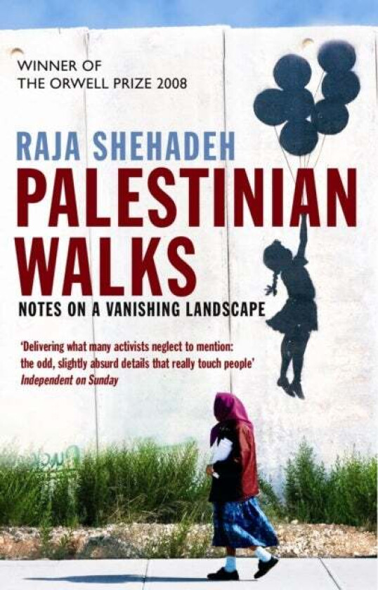 Palestinian Walks av Raja Shehadeh