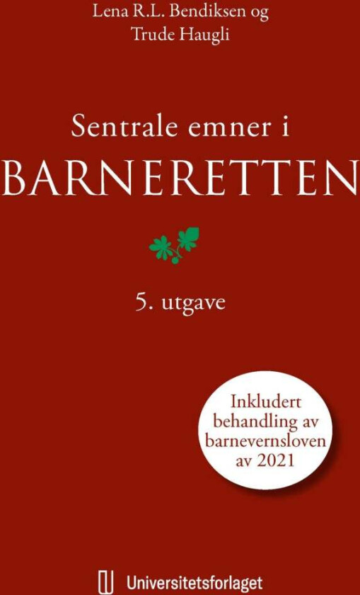 Sentrale emner i barneretten av Lena R.L. Bendiksen, Trude Haugli