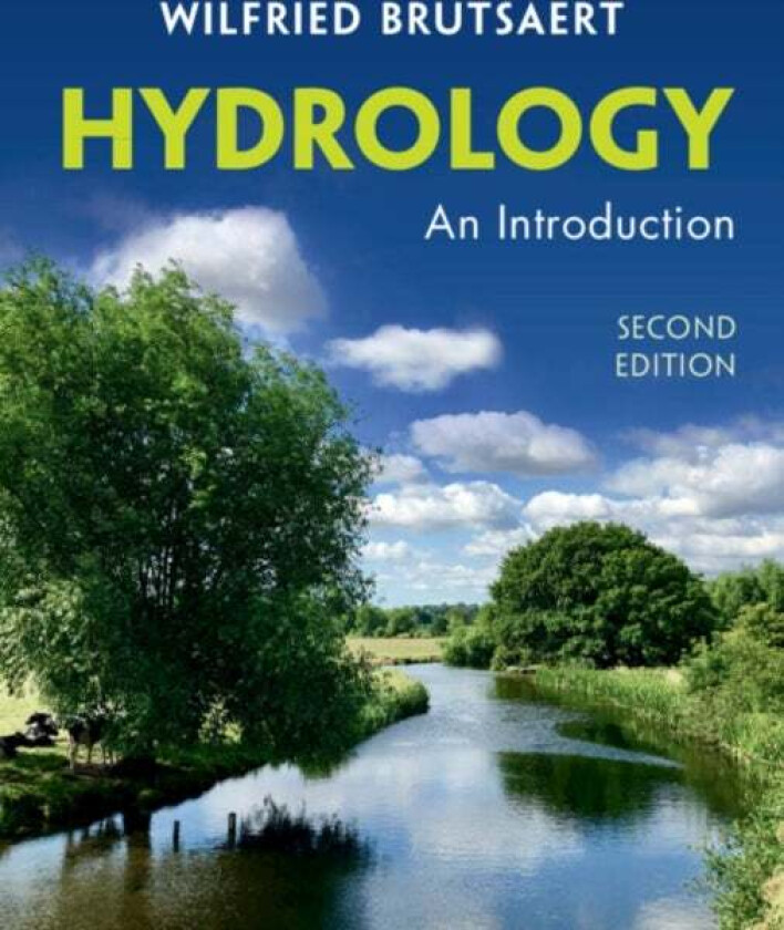 Hydrology av Wilfried (Cornell University New York) Brutsaert