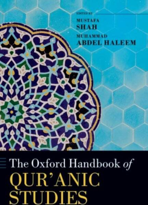 The Oxford Handbook of Qur'anic Studies