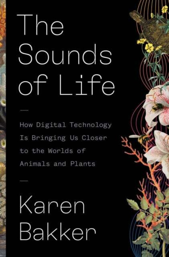 The Sounds of Life av Karen Bakker