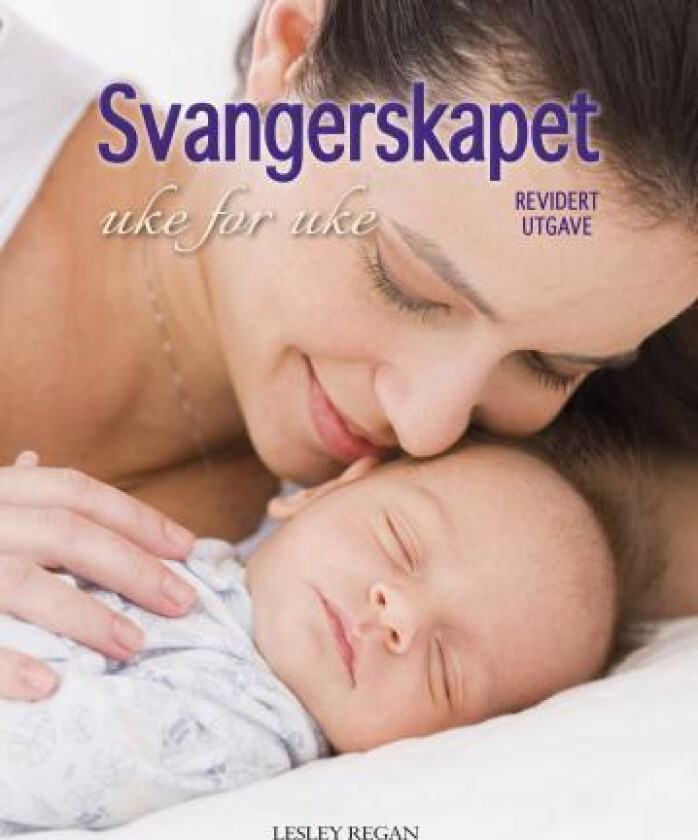 Svangerskapet uke for uke av Lesley Regan