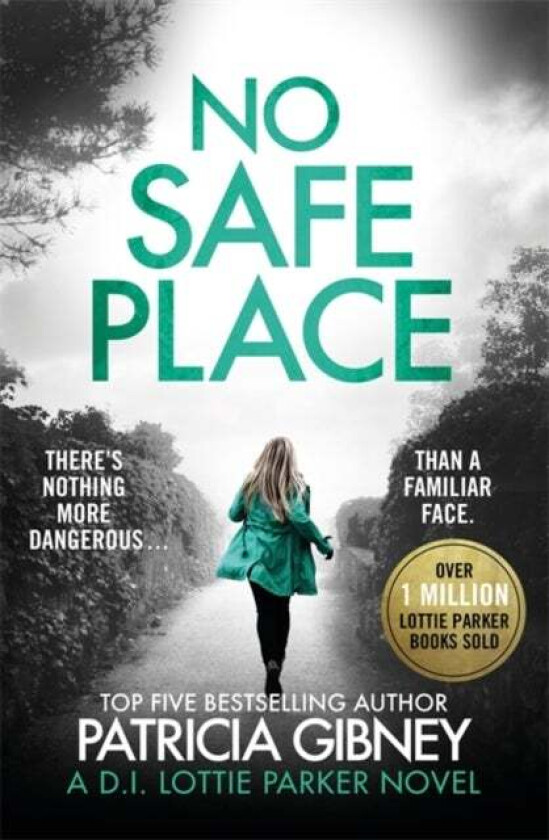 No Safe Place av Patricia Gibney
