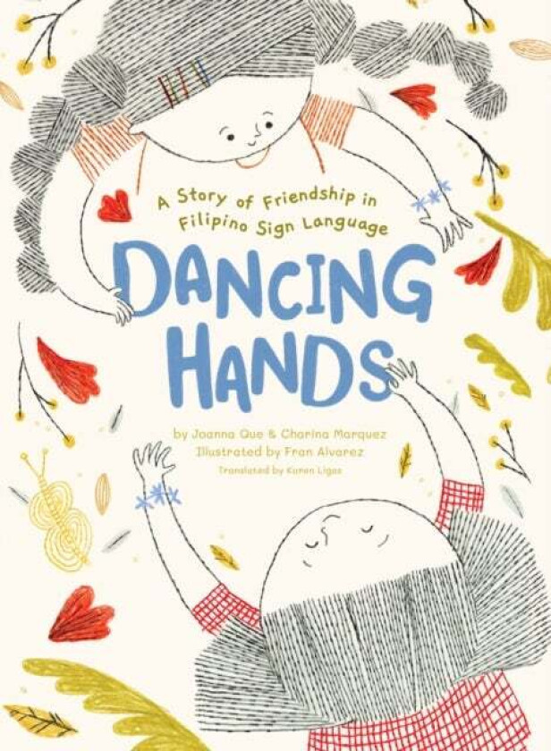 Dancing Hands av Joanna Que, Charina Marquez