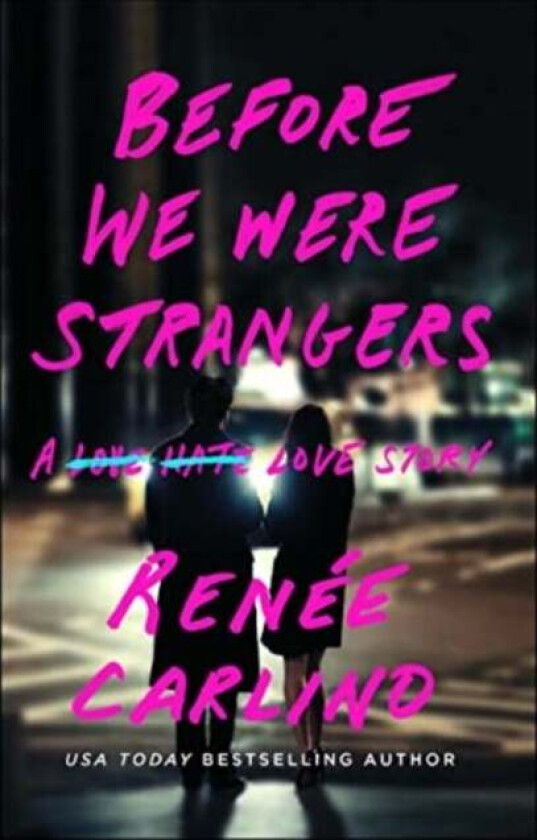 Before We Were Strangers av Renee Carlino